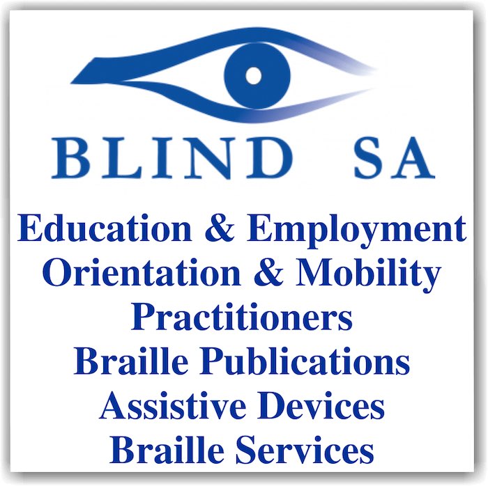 Advertisement for Blind SA, working towards the empowerment of all Blind persons in SA